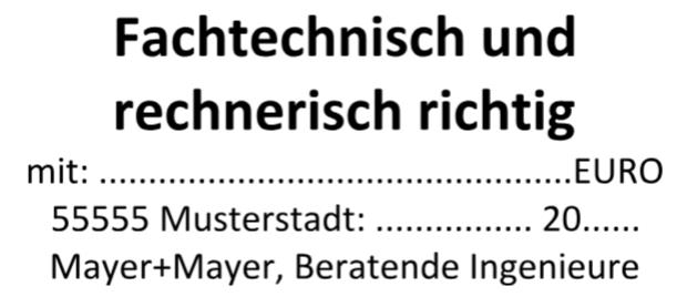 Stempel Fachtechnisch und rechnerisch richtig Architekten Ingenieure Buchhaltung