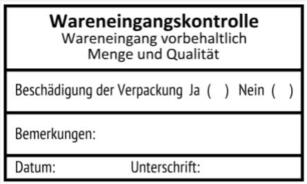 Stempel Wareneingangskontrolle Wareneingang vorbehaltlich Menge und Qualität Beschädigung der Verpackung